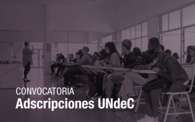 Académicas | Convocatoria a Adscripciones UNdeC