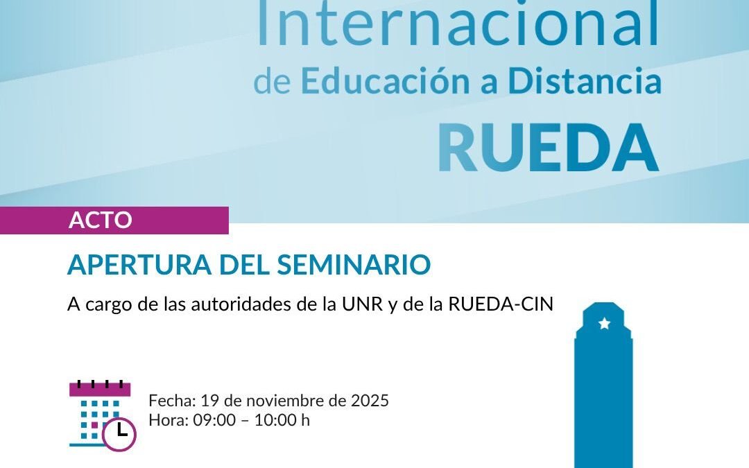 La UNdeC participó el 10º Seminario Internacional de Educación a Distancia de la RUEDA – CIN