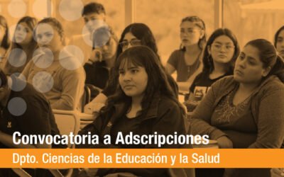 Académicas: Convocatoria a Adscripciones Docentes 2026/27 Departamento de Ciencias de la Educación y la Salud