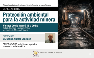 La UNdeC realizará una clase abierta sobre protección ambiental en la actividad minera