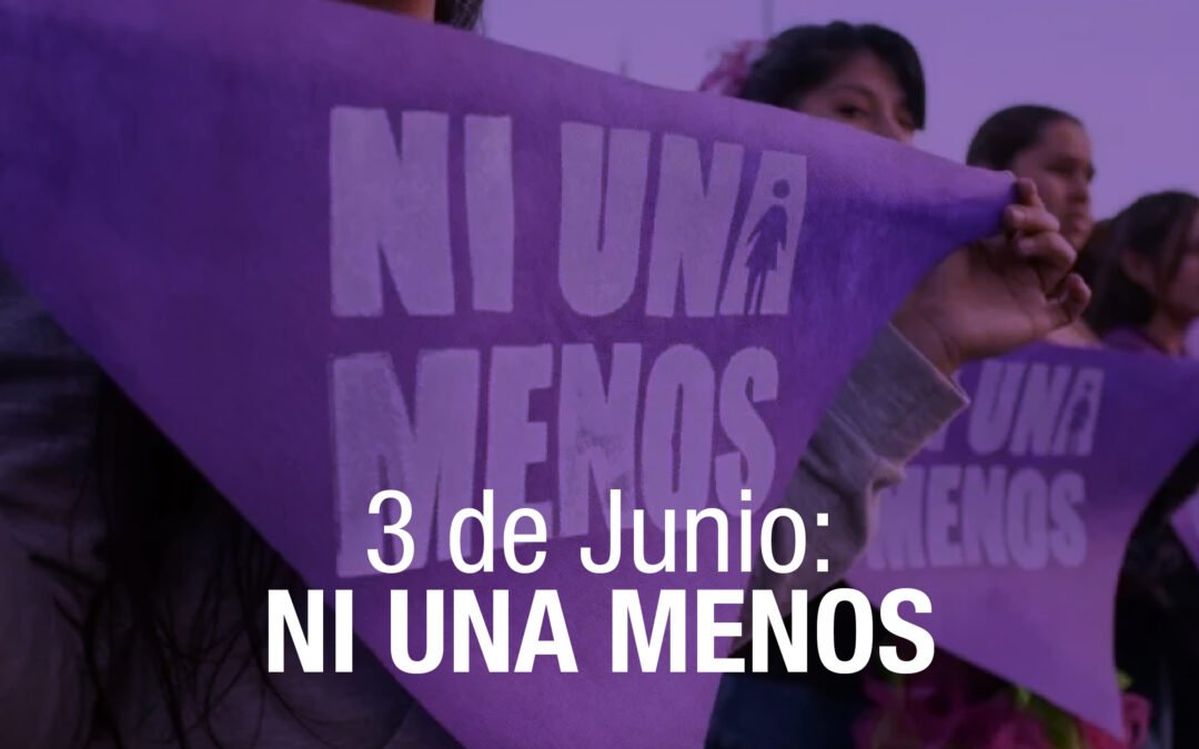 Efemérides: 3 de Junio, la UNdeC conmemora un nuevo aniversario de la primera marcha de «Ni Una Menos»