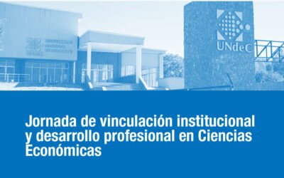 La UNdeC y el Consejo Profesional de Ciencias Económicas impulsan una jornada de vinculación laboral para estudiantes y graduados