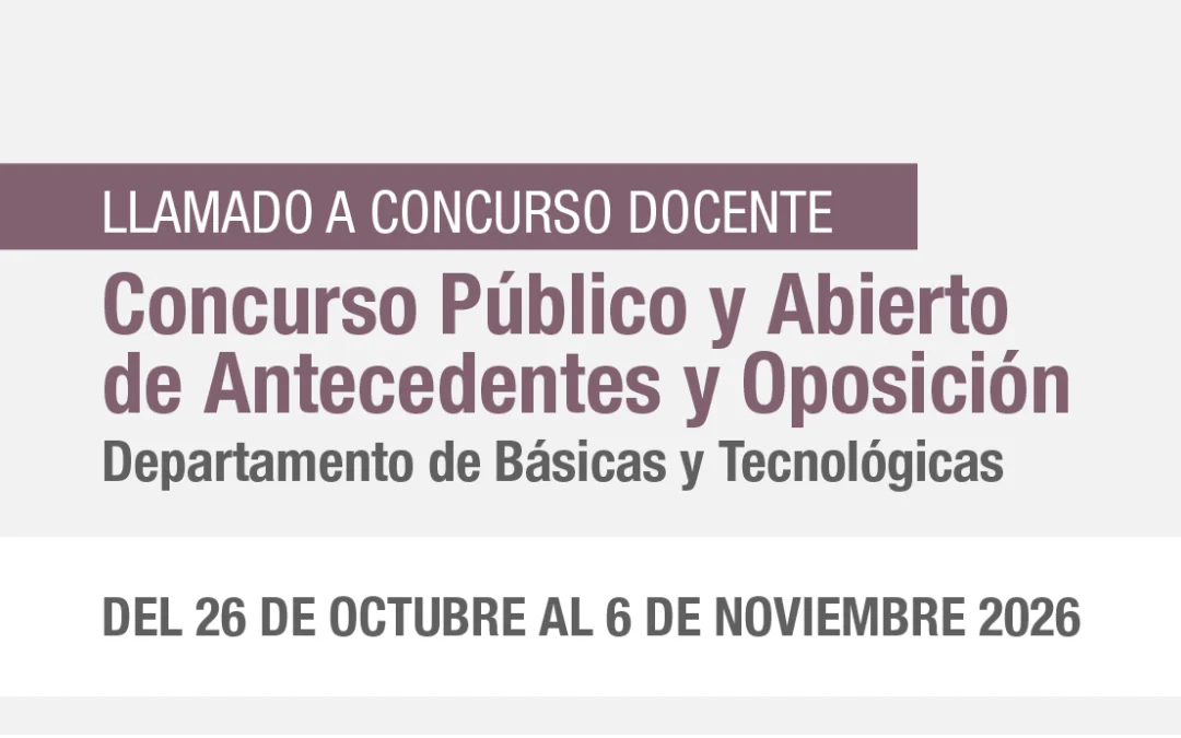 La UNdeC abre la inscripción a concursos docentes del Departamento de Básicas y Tecnológicas